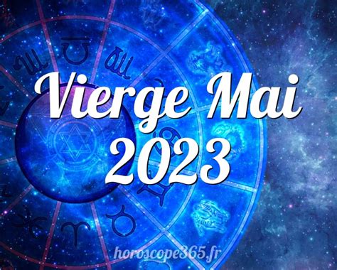 horoscope vierge mai 2023